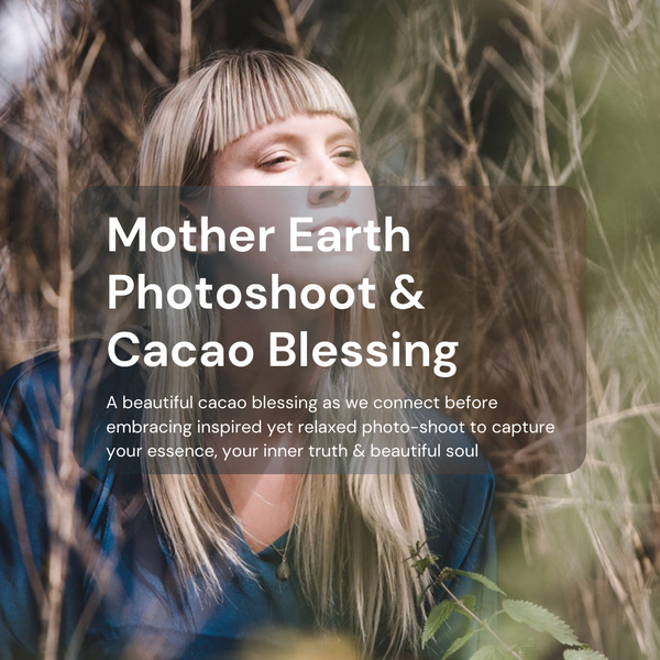 Mother Earth Photoshoot & Cacao